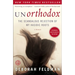 Unorthodox: The Scandalous Rejection of My Hasidic Roots