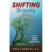 SHIFTING Bravely: A Path to Growth, Healing, and Transformation