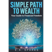 Simple Path to Wealth: Your Guide to Financial Freedom