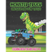Monster Truck, Dinosaurs, and Dump Trucks Coloring Book for Kids Ages 4-8: Cute and Fun Monster Truck, Dinosaur and Dump Truck Coloring Book for Kids