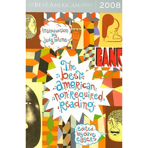 The Best American Nonrequired Reading 2008