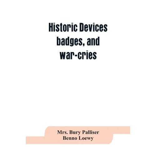 Historic devices, badges, and war-cries