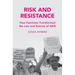 Risk and Resistance