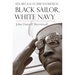 Black Sailor, White Navy: Racial Unrest in the Fleet During the Vietnam War Era