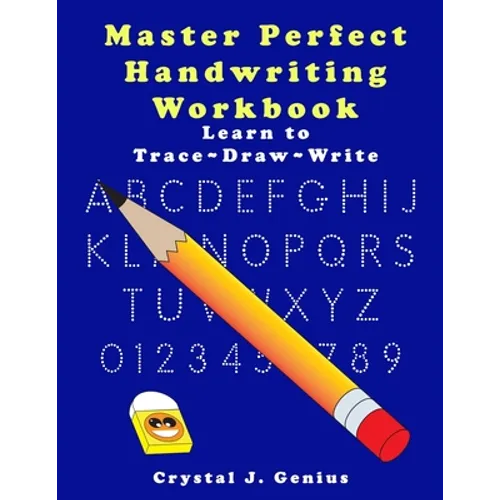 Master Perfect Handwriting Workbook: Learn to Trace Draw Write in 4 exercises