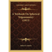 A Textbook On Spherical Trigonometry (1913)