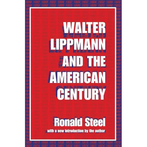 Walter Lippmann and the American Century