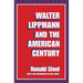 Walter Lippmann and the American Century