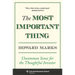 The Most Important Thing: Uncommon Sense for the Thoughtful Investor