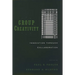Group Creativity: Innovation Through Collaboration
