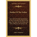 Studies Of The Zodiac: Your Astral Number, Quadrature Of The Circle And The Star Of The Magi, The Signs Of The Zodiac And Their Influence On Human Lif
