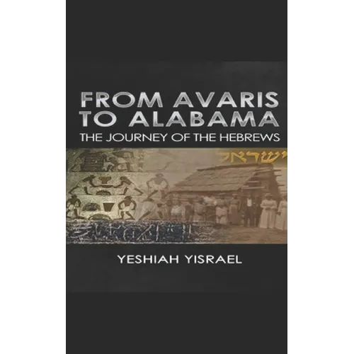 From Avaris to Alabama: The Travels of the Hebrews