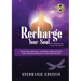RECHARGE YOUR SOUL - 100 Meditations From the Heart: Healing Trauma, Finding Wholeness and Strengthening Your Recovery