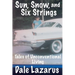 Sun, Snow, and Six Strings