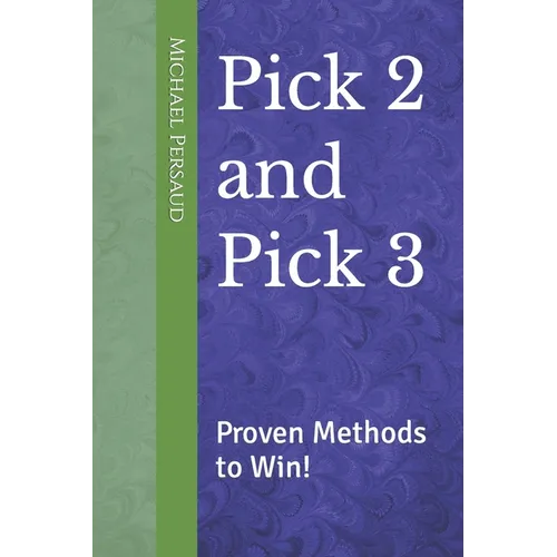 Pick 2 and Pick 3: Proven Methods to Win!