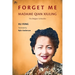 Forget Me: Madame Qian Xiuling-The Belgian Schindler