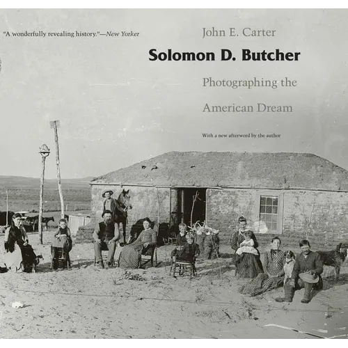Solomon D. Butcher: Photographing the American Dream
