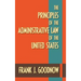 The Principles of the Administrative Law of the United States