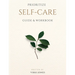Prioritize Self-Care Guide & Workbook