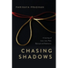 Chasing Shadows: A Journey of Love, Loss, Pain, Betrayal and Resilience