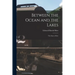 Between the Ocean and the Lakes: The Story of Erie