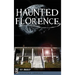 Haunted Florence
