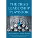 The Crisis Leadership Playbook