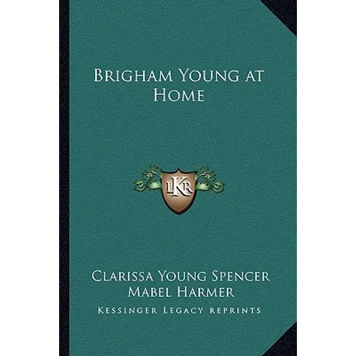Brigham Young at Home