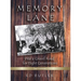 Memory Lane Was A Gravel Road For Eight Generations: 2nd Edition