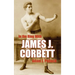 In the Ring with James J. Corbett