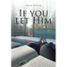 If You Let Him