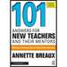 101 Answers for New Teachers and Their Mentors: Effective Teaching Tips for Daily Classroom Use