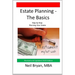 Estate Planning - The Basics: Step by Step Planning Your Estate