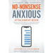 The No Nonsense Anxious Attachment Book