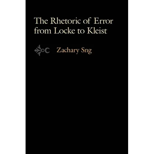 The Rhetoric of Error from Locke to Kleist