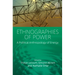 Ethnographies of Power: A Political Anthropology of Energy