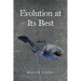 Evolution at Its Best