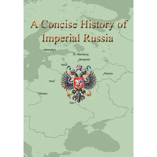 A Concise History of Imperial Russia