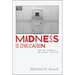 Madness Is Civilization: When the Diagnosis Was Social, 1948-1980