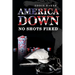 America Down No Shots Fired
