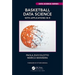 Basketball Data Science: With Applications in R