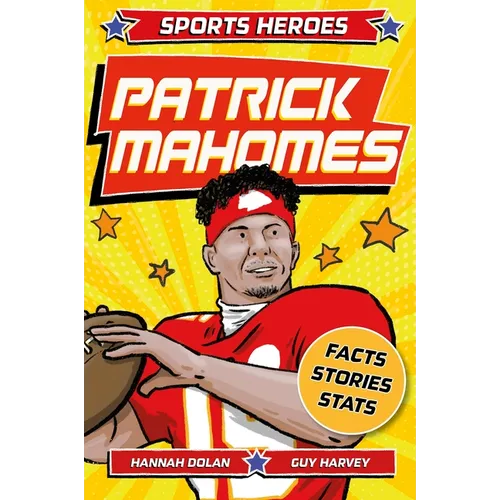 Sports Heroes: Patrick Mahomes