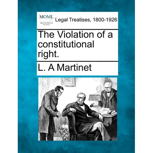 The Violation of a Constitutional Right.