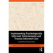 Implementing Psychologically Informed Environments and Trauma Informed Care: Leadership Perspectives