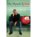 Me, Myself, & Bob