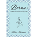 Born(e): A Mother and Daughter's Struggle for Life