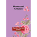 Montessori children