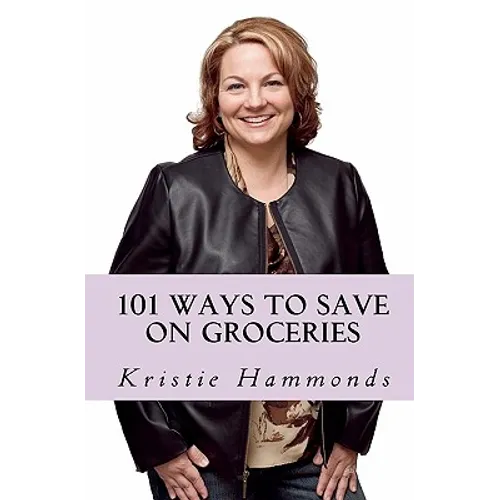 101 Ways to Save on Groceries