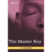 The Master Key: The Art of Mental Discipline