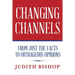 Changing Channels: From Just The Facts To Outrageous Opinions